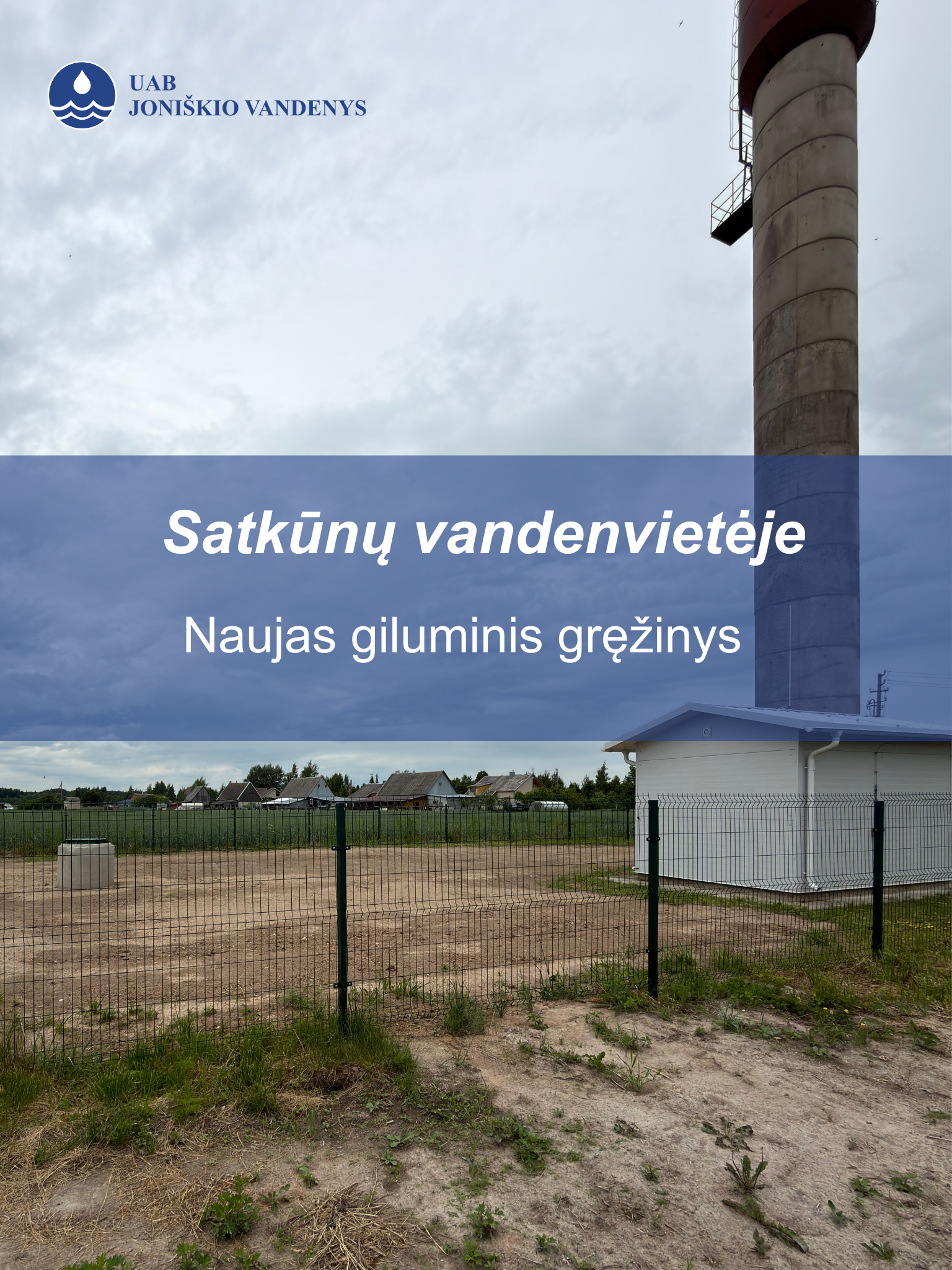 Satkūnų vandenvietėje pradėtas eksploatuoti naujas giluminis gręžinys